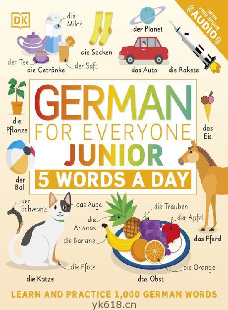 German for Everyone Junior 5 Words a Day Learn and Practise 1,000 German Words德语入门，学习1000个德语词汇