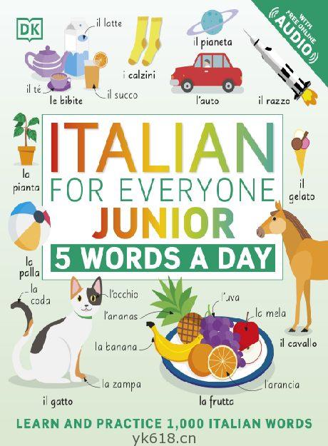 Italian for Everyone Junior 5 Words a Day Learn and Practise 1,000 Italian Words意大利语入门，学习1000个意大利语词汇