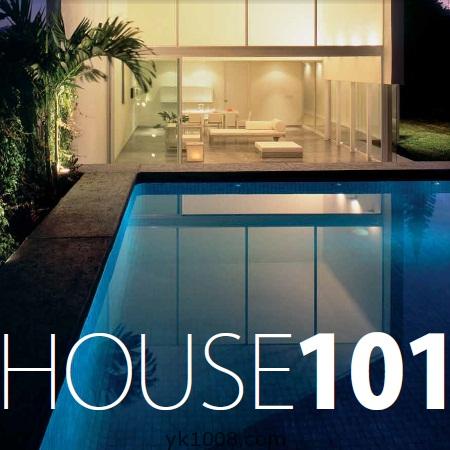 House101房屋住宅空间设计参考案例资料 别墅设计资料pdf电子书英文283P