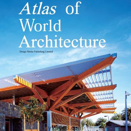 Atlas of World Architecture全球建筑灵感设计资料 建筑空间设计pdf电子书英文257P