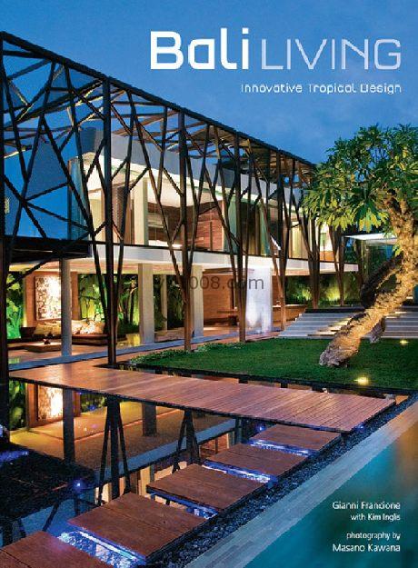 Balil Living东南亚巴厘岛顶级度假旅游酒店空间室内房屋设计pdf