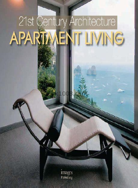 apartment living 21世纪经典公寓住宅别墅房屋套间规划布置设计pdf