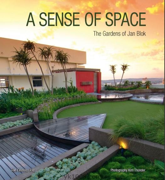10-2｜空间感｜A Sense of Space_ The Gardens of Jan Blok花园空间户外庭院绿植设计PDF格式