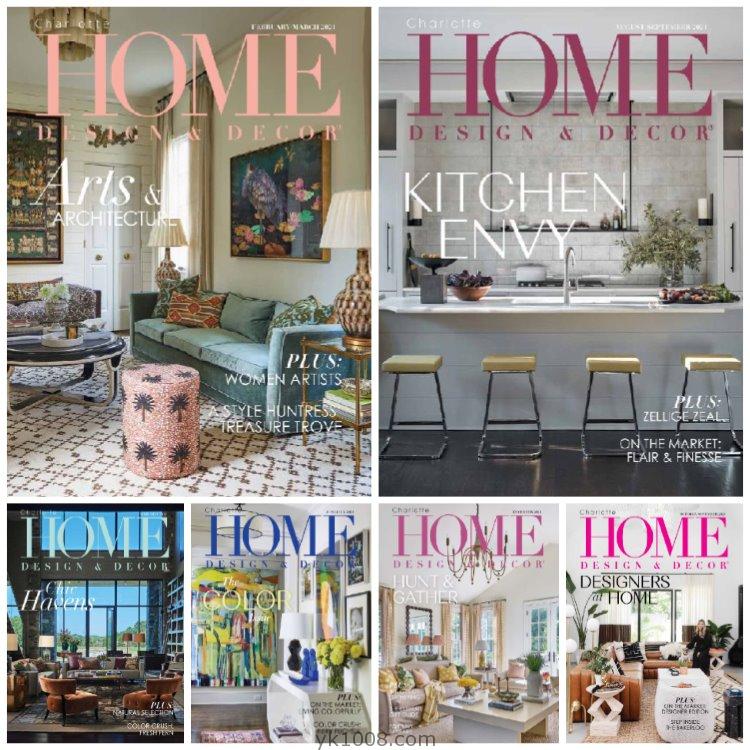 【美国版】《Charlotte Home Design & Decor》2021年合集家居园艺室内软装设计杂志pdf电子版（6本）