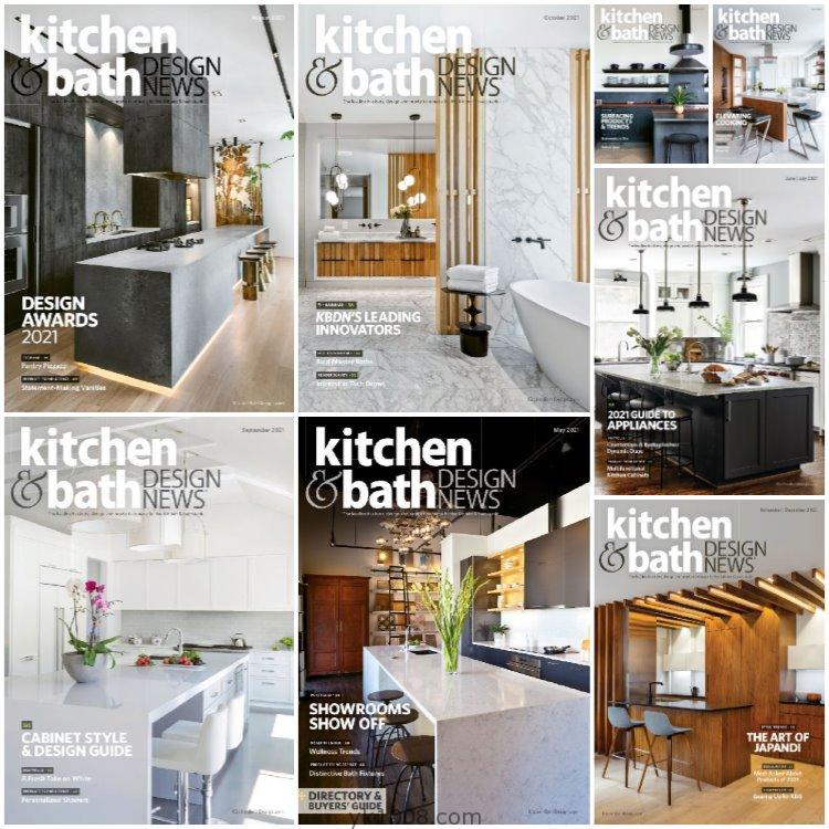 【英国版】《Kitchen & Bath Design News》2021年合集厨房卫浴产品信息设计pdf杂志电子版（8本）