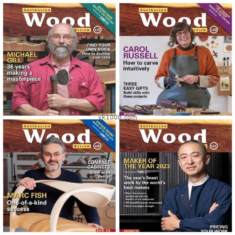 【澳大利亚】《Australian Wood Review》2023年合集木工手艺雕刻车削木制家具装饰品pdf杂志（4本）