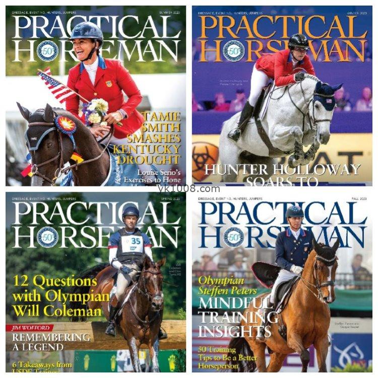 【美国版】《Practical Horseman》2023年合集英国骑手跳马马术盛装舞步赛事骑行训练马匹护理指导pdf杂志（4本）