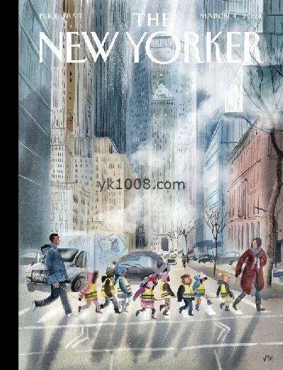 【美国】The New Yorker2024-03-04纽约客考研精读英语学习阅读pdf杂志网盘免费下载（周刊）