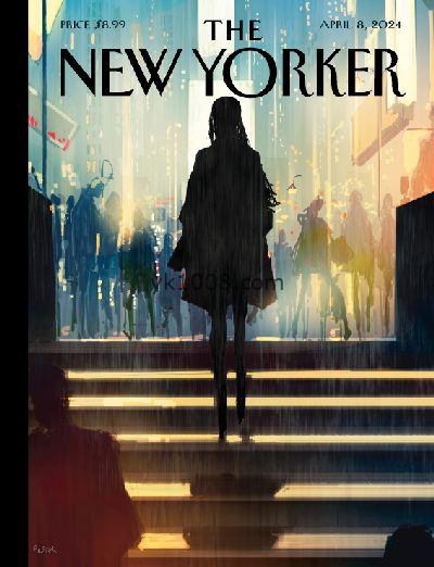 【美国】The New Yorker2024-04-08纽约客考研精读英语学习阅读pdf杂志网盘免费下载（周刊）
