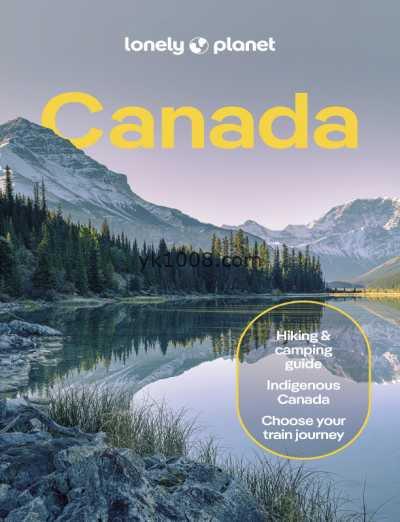 加拿大孤独星球，第16版Lonely Planet Canada, 16th Edition