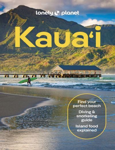 考艾岛孤独星球，第五版Lonely Planet Kauai, 5th Edition