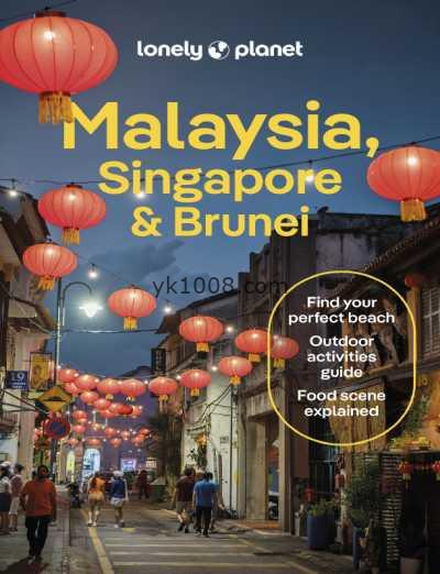 孤独星球马来西亚、新加坡和文莱，第16版Lonely Planet Malaysia, Singapore & Brunei, 16th Edition