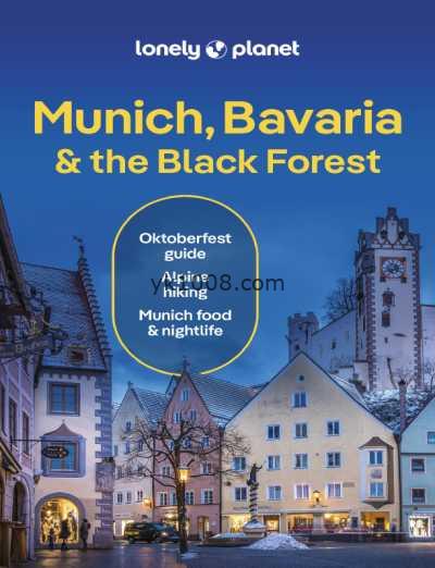 孤独星球慕尼黑、巴伐利亚和黑森林，第8版Lonely Planet Munich, Bavaria & the Black Forest, 8th Edition