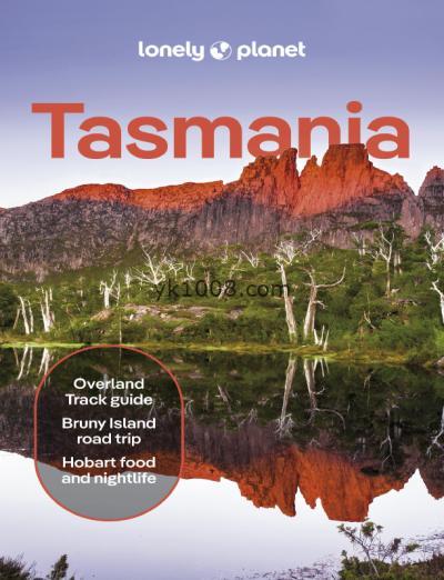 塔斯马尼亚孤独星球，第10版Lonely Planet Tasmania, 10th Edition