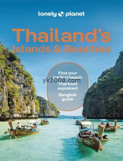 孤独星球泰国岛屿和海滩，第12版Lonely Planet Thailand’s Islands & Beaches, 12th Edition