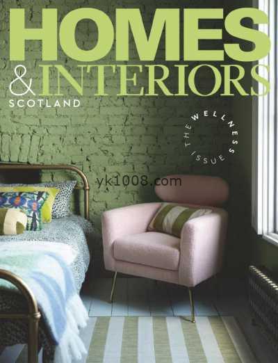 【英国版】Homes & Interiors Scotland – January_February 2025年1、2月PDF电子版杂志